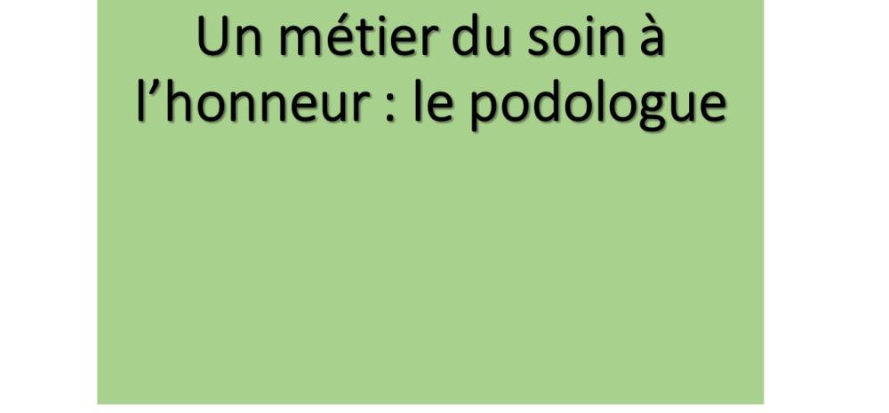 Le Dr Gérald Kierzek met à l'honneur le métier de podologue qui traite les affections épidermiques et unguéales (relatives à l'ongle) du pied ainsi que ses troubles statiques et dynamiques. 